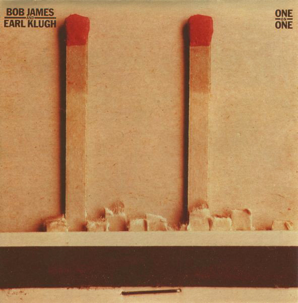 Bob James & Earl Klugh - One On One | CBS (CK 36241) - main