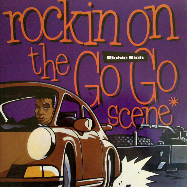 Richie Rich - Rockin' On The Go Go Scene | Gee Street (GEET 12)