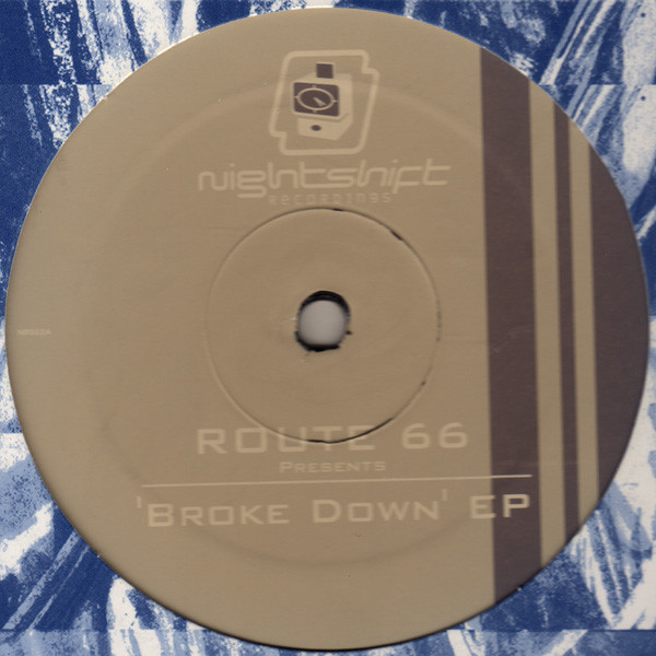 Route 66 - Broke Down EP | Nightshift Recordings (NR002) - 2