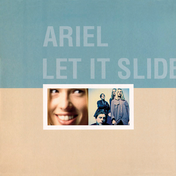 Ariel - Let It Slide | Deconstruction (74321 134511)