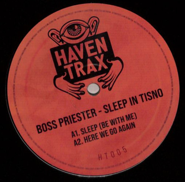 Boss Priester - Sleep In Tisno | Haven Trax (HT005)