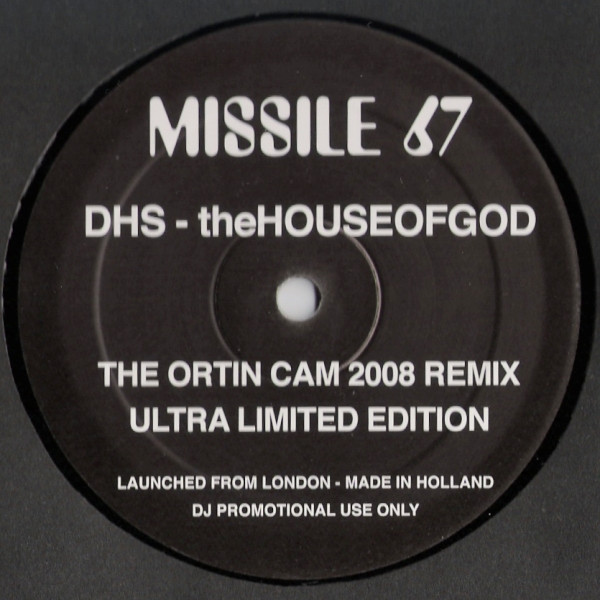 DHS - The House Of God (The Ortin Cam 2008 Remix) | Missile Records (Missile 67)