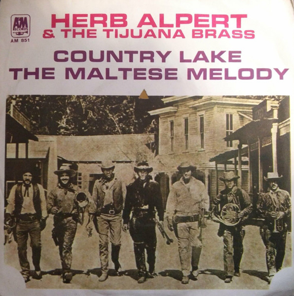 Herb Alpert & The Tijuana Brass - Country Lake / The Maltese Melody | A&M Records (AM 851) - main