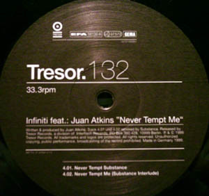 Infiniti Feat.: Juan Atkins - Never Tempt Me | Tresor (Tresor 132) - 6