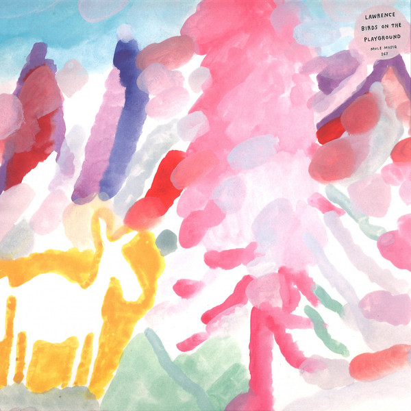 Lawrence - Birds On The Playground | Mule Musiq (MULE MUSIQ 267)