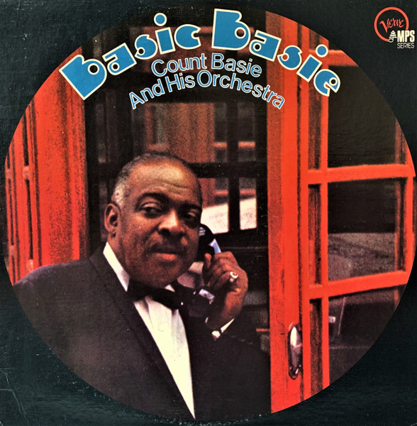Count Basie Orchestra - Basic Basie | MPS Records (821 291-1)