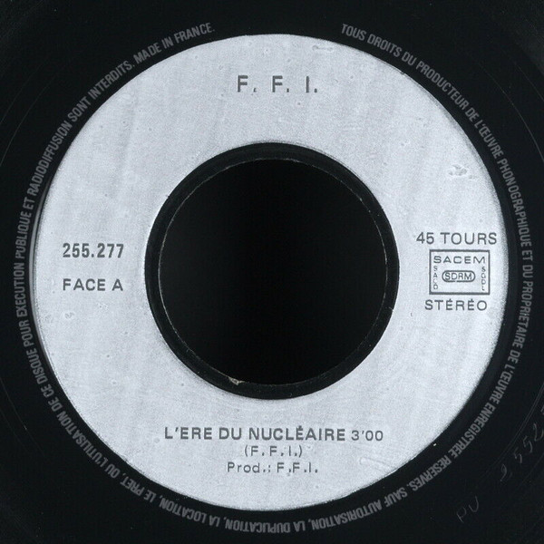 F.F.I - L'Ere Du Nucléaire | Not On Label (255.277) - 3