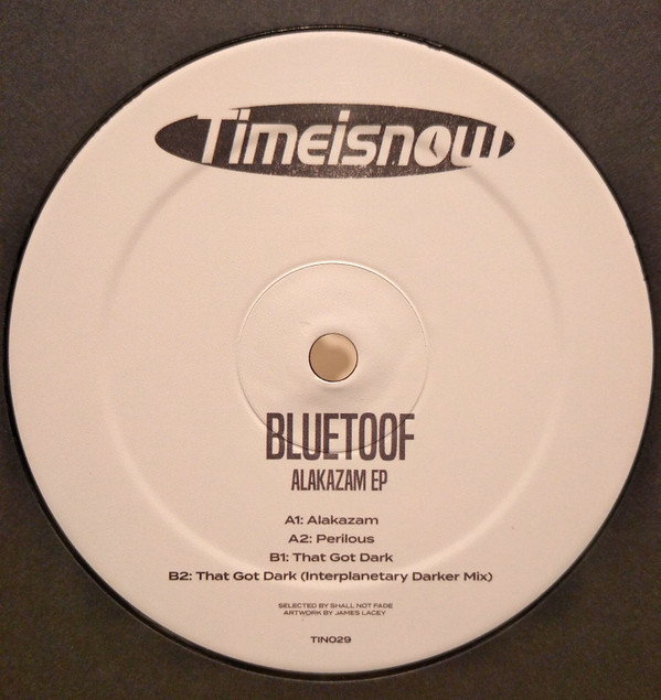 Bluetoof - Alakazam EP | Timeisnow (TIN029) - 2 Bluetoof - Alakazam EP | Timeisnow (TIN029) - 2