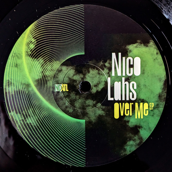 Nico Lahs - Over Me EP | NDATL Muzik (NDATL 040) Nico Lahs - Over Me EP | NDATL Muzik (NDATL 040)
