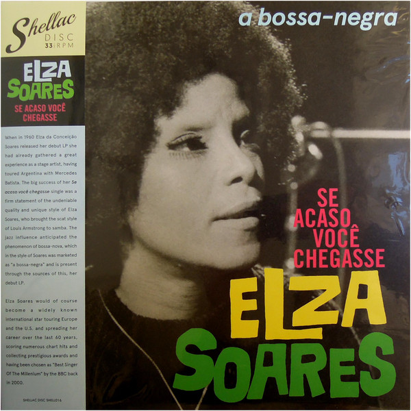 Elza Soares - Se Acaso Você Chegasse | Shellac Disc (SHELL016)