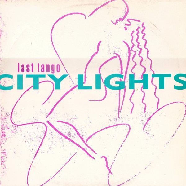 Last Tango - City Lights (Boy's Own Mix) | Mercury (MERX 326) - main