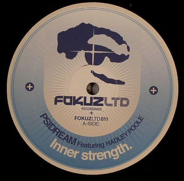 Psidream Featuring Hadley Poole / J-Cut - Inner Strength / Saga | Fokuz Limited (FOKUZLTD011)