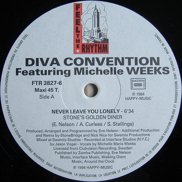 Diva Convention Featuring Michelle Weeks - Never Leave You Lonely | Feel The Rhythm (FTR 3827-6) - 3
