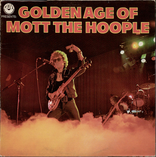 Mott The Hoople - Golden Age Of Mott The Hoople | CBS (LSP 13128)