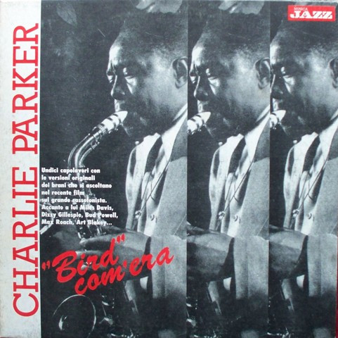 Charlie Parker - "Bird" Com'Era | Musica Jazz (2 MJP 1066)
