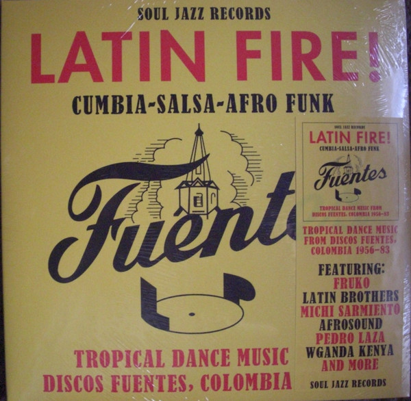 Various - Latin Fire! Tropical Dance Music from Discos Fuentes, Colombia 1956-83 | Soul Jazz Records (SJR LP577) - main