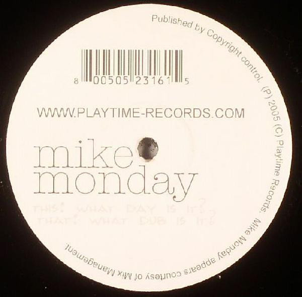 Mike Monday - What Day Is It? | Playtime (PLY001) - 2