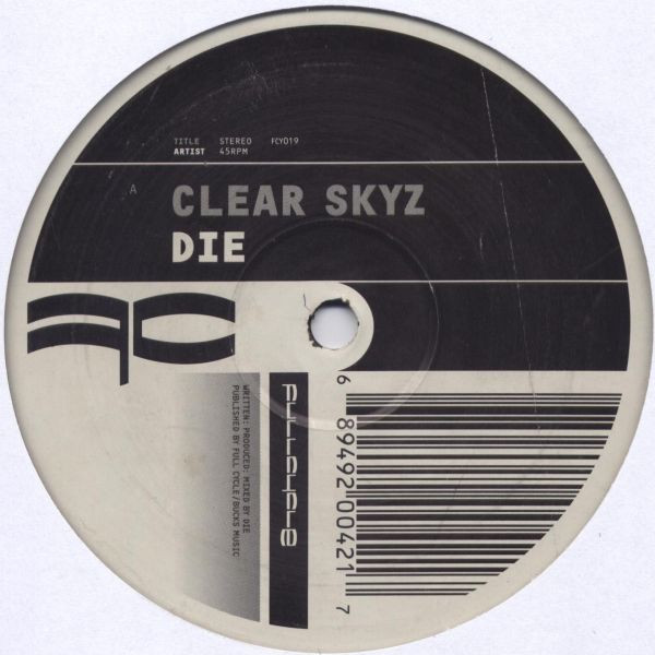 DJ Die - Clear Skyz / Reminsce | Full Cycle Records (FCY019) - 2 DJ Die - Clear Skyz / Reminsce | Full Cycle Records (FCY019) - 2
