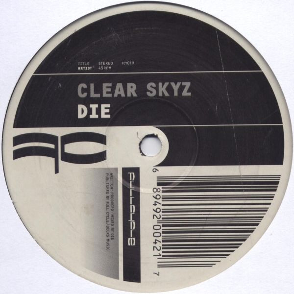DJ Die - Clear Skyz / Reminsce | Full Cycle Records (FCY019) - main DJ Die - Clear Skyz / Reminsce | Full Cycle Records (FCY019) - main