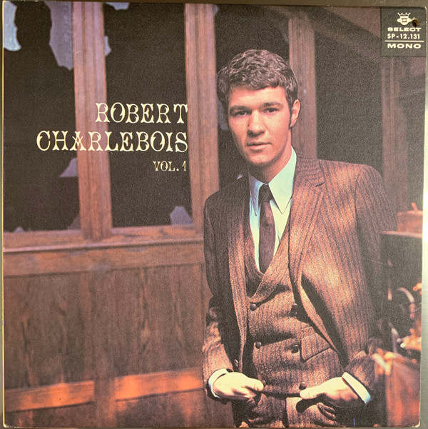 Robert Charlebois - Vol. 1 | Select (SP-12.131)