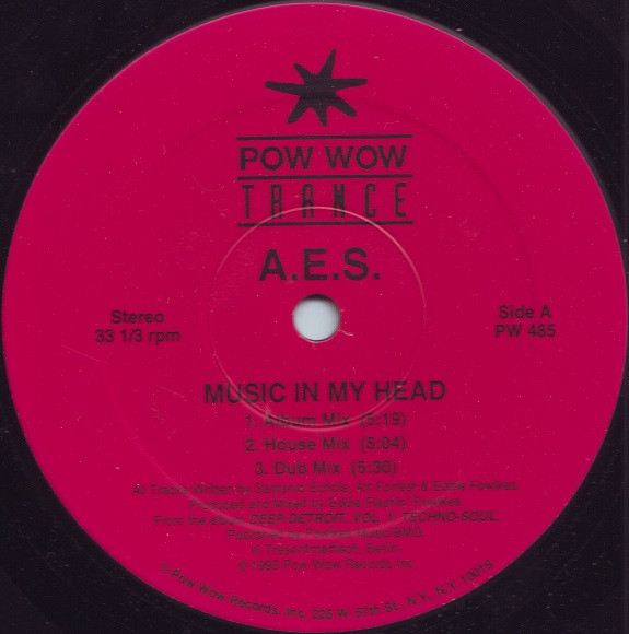 A.E.S. / Eddie Fowlkes - Music In My Head / Macro | Pow Wow Trance (PW 485)