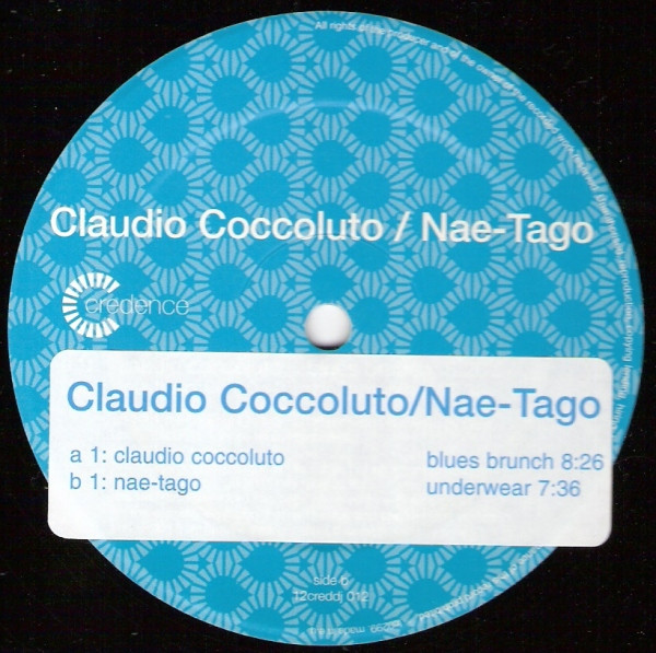 Claudio Coccoluto / Nae-Tago - Blues Brunch / Underwear | Credence (12creddj012) - 2