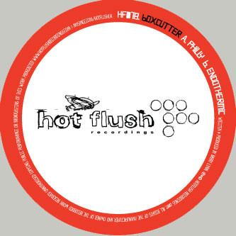 Boxcutter - Philly / Endothermic | Hotflush Recordings (HF 018) - 2 Boxcutter - Philly / Endothermic | Hotflush Recordings (HF 018) - 2