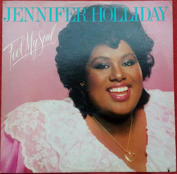 Jennifer Holliday - Feel My Soul | Geffen Records (GHS 4014)