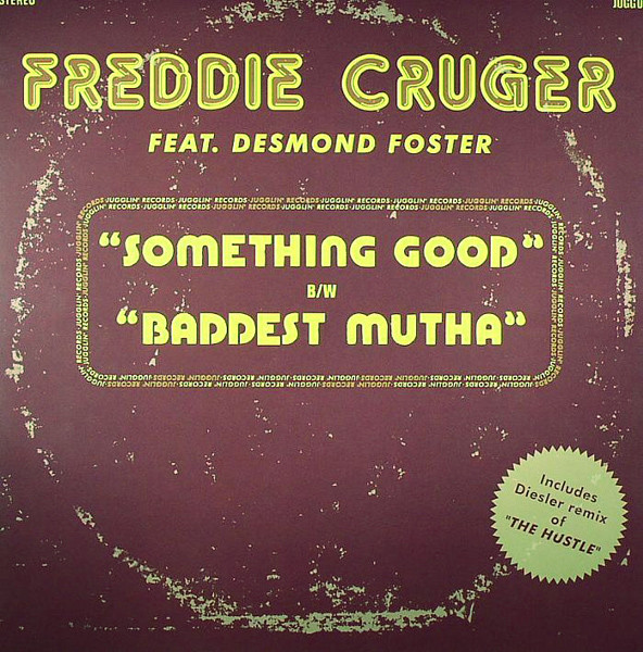 Freddie Cruger - Something Good | Jugglin' (JUGG006)