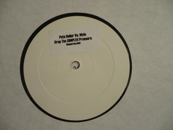 Pete Heller vs. Mylo - Drop The Simpler Pressure | Not On Label (Pete Heller) (Simplerdays001) - main