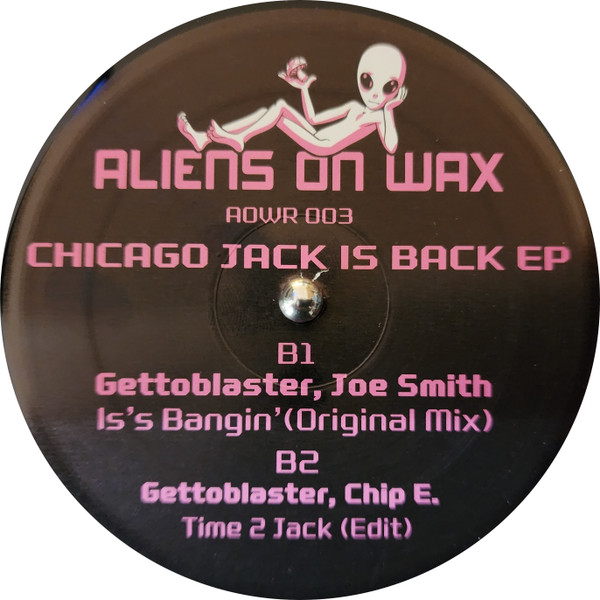 Gettoblaster & Friends - Chicago Jack Is Back EP | Aliens On Wax (AOWR003)