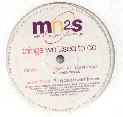 MN2S - Things We Used To Do | Milk N 2 Sugars Recordings (mn2s 001)