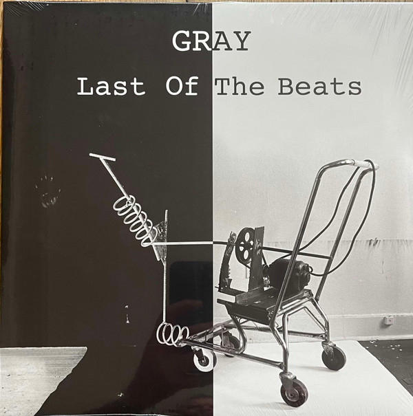 Gray - Last Of The Beats | Plush Safe Records (PSR1011204) Gray - Last Of The Beats | Plush Safe Records (PSR1011204)