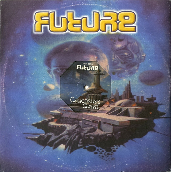 Caucasuss - Guava | Future Recordings (FUTURE 007-12)