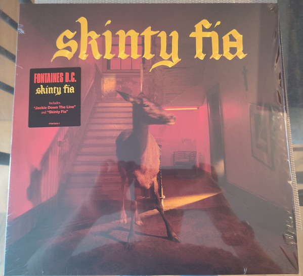Fontaines D.C. - Skinty Fia | Partisan Records (PTKF3016-1)