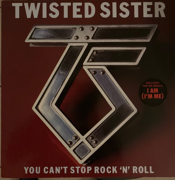Twisted Sister - You Can't Stop Rock 'N' Roll | Atlantic (78-0074-1) - 9 Twisted Sister - You Can't Stop Rock 'N' Roll | Atlantic (78-0074-1) - 9