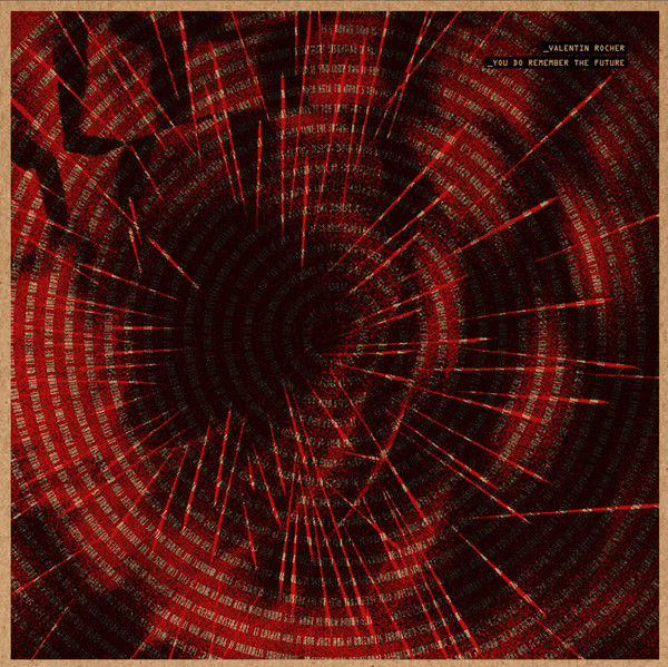 Valentin Rocher - You Do Remember The Future | Activities Records (ACTREC010)