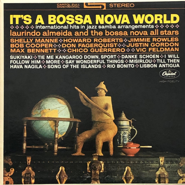 Laurindo Almeida & The Bossa Nova Allstars - It's A Bossa Nova World: International Hits In Jazz Samba Arrangements | Capitol Records (ST 1946)