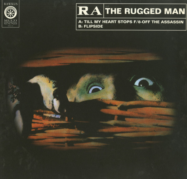 R.A. The Rugged Man - Till My Heart Stops / Flipside | Rawkus (RWK 156)