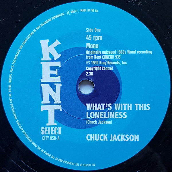 Chuck Jackson - What's With This Loneliness / I Can't Stand To See You Cry | Kent Select (CITY 050) - main