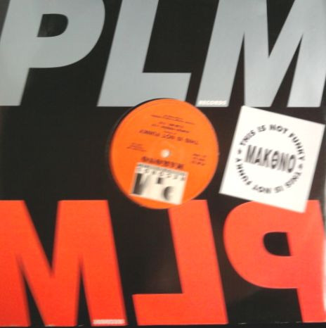 Makono - This Is Not Funky | PLM Records (PLM 23)