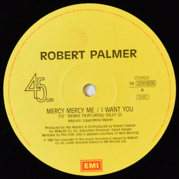 Robert Palmer - Mercy Mercy Me / I Want You | EMI (14 2041806) - 3