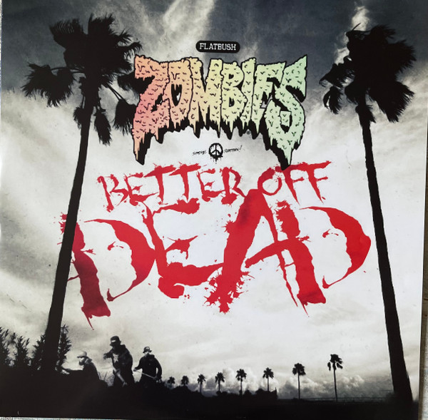 Flatbush Zombies - Better Off Dead | Not On Label (Flatbush Zombies) (none) - 3 Flatbush Zombies - Better Off Dead | Not On Label (Flatbush Zombies) (none) - 3