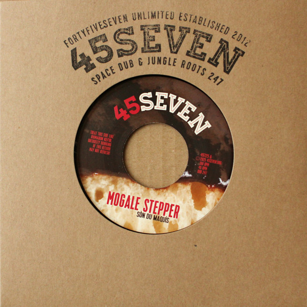 Sòn Du Maquís - Mogale Stepper / Puur Dub | 45Seven (45725) Sòn Du Maquís - Mogale Stepper / Puur Dub | 45Seven (45725)