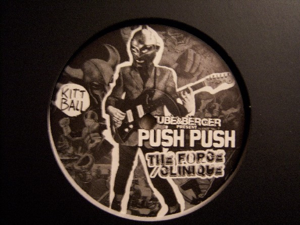 Tube & Berger Present Push Push - The Force | Kittball Records (KITT 0007-6) - 2