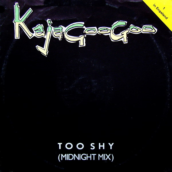 Kajagoogoo - Too Shy (Midnight Mix) | EMI (1A 062Z-07709) - main