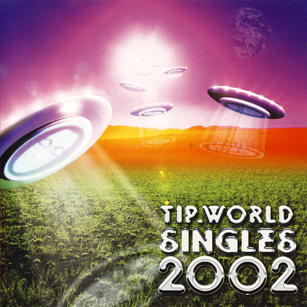 Various - TIP.World Singles 2002 | TIP.World (TIPWCD24) - main Various - TIP.World Singles 2002 | TIP.World (TIPWCD24) - main