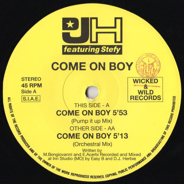 DJ H. Feat. Stefy - Come On Boy | Wicked & Wild Records (WW 007) - 3