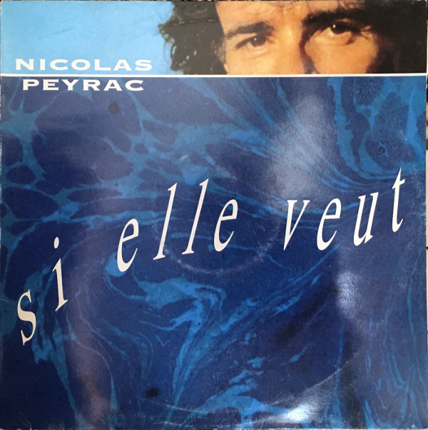 Nicolas Peyrac - Si Elle Veut | EMI (SP 1488)