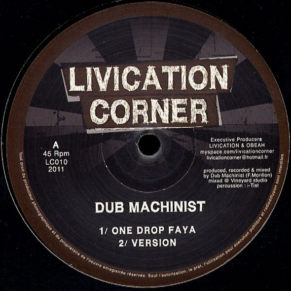 The Dub Machinist - One Drop Faya / Babylon Disorder | Livication Corner (LC010)